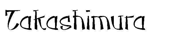 ทาคาชิมูระ字体(Takashimura字体)