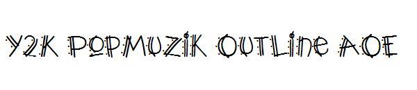 Y2K PopMuzik เค้าร่าง AOE字体(Y2K PopMuzik Outline AOE字体)