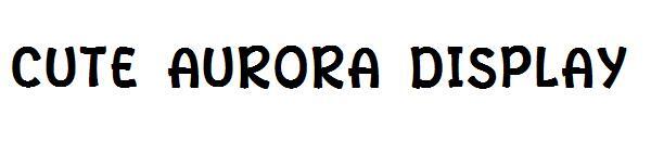 การแสดงออโรร่าสุดน่ารัก字体(Cute Aurora Display字体)
