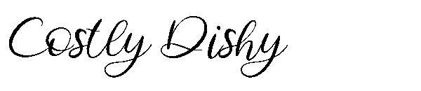 Dishy ราคาแพง字体(Costly Dishy字体)