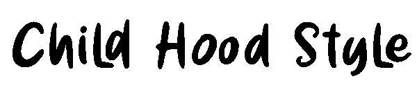 طفل هود ستايل 字体(Child Hood Style字体)