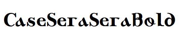 CaseSeraSeraBold글자체(CaseSeraSeraBold字体)