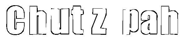 Chutzpah字体