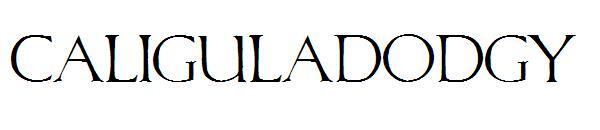 คาลิกูลาดอจี字体(Caliguladodgy字体)