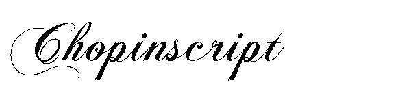 Chopinscript 字体(Chopinscript字体)